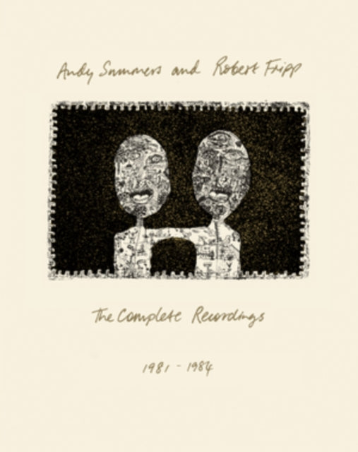 Andy Summers And Robert Fripp - The Complete Recordings 1981-1984 (CD + Blu-ray)