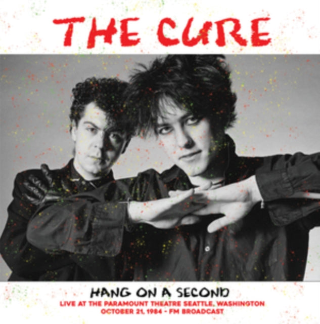 Cure - Hang On A Second: Live At The Paramount Theatre Seattle. Washington October 21. 1984 - FM Broadcast (Vinyl)