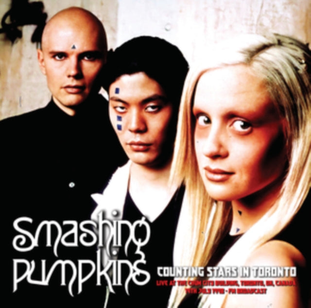 Smashing Pumpkins - Counting Stars In Toronto: Live At The Chum City Building. Toronto. On. Canada 19th July 1998 - FM Broadcast (Vinyl)