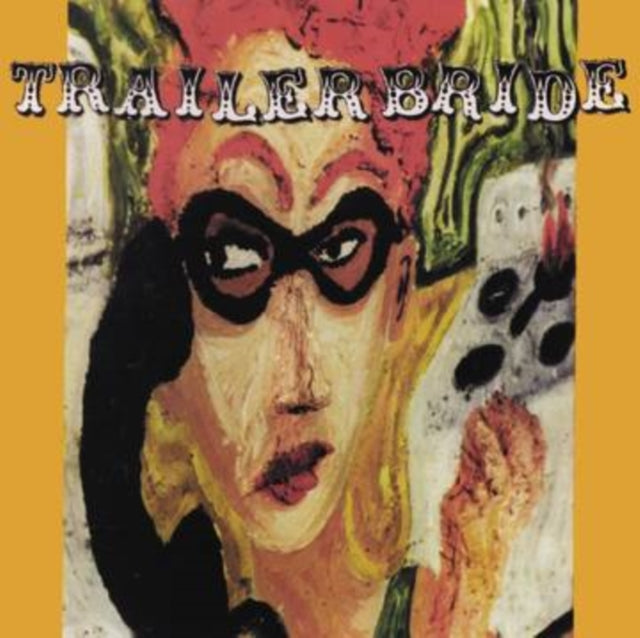 Trailer Bride - Trailer Bride (25th Anniversary Edition) (CD)