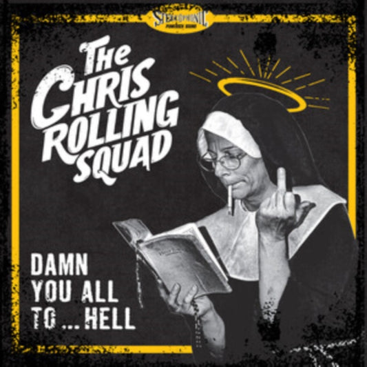 Chris Rolling Squad - Damn You All To Hell (Vinyl)