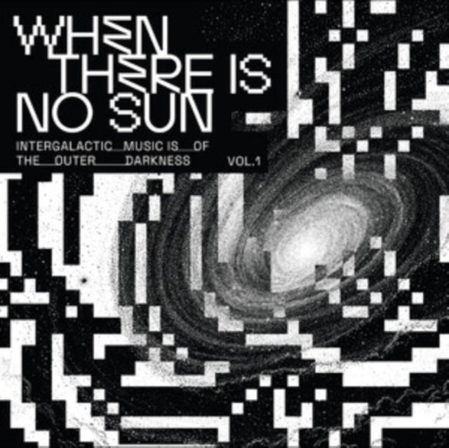 Various Artists - When There Is No Sun Vol. 1 (Vinyl)