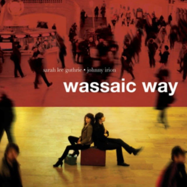 Sarah Lee Guthrie And Johnn Irion - Wassaic Way (CD)