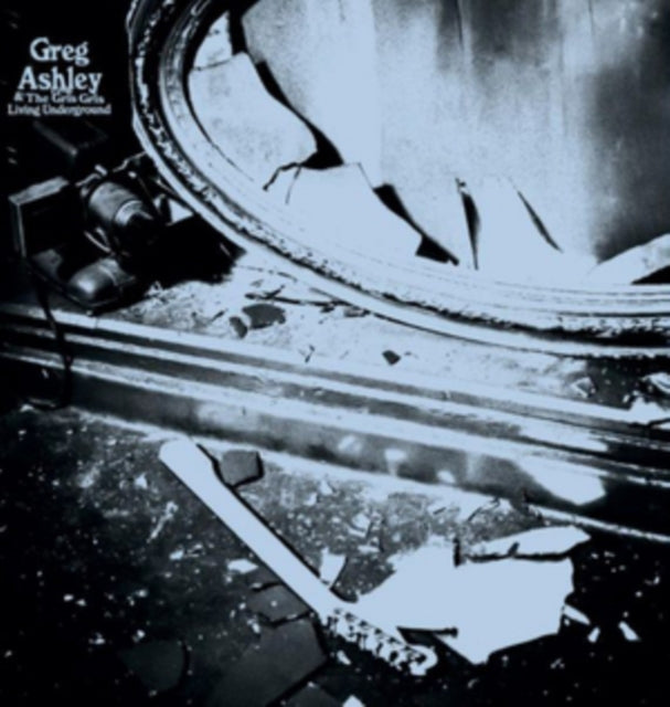 Greg Ashley - The Greg Ashley Living Underground (Vinyl Single)