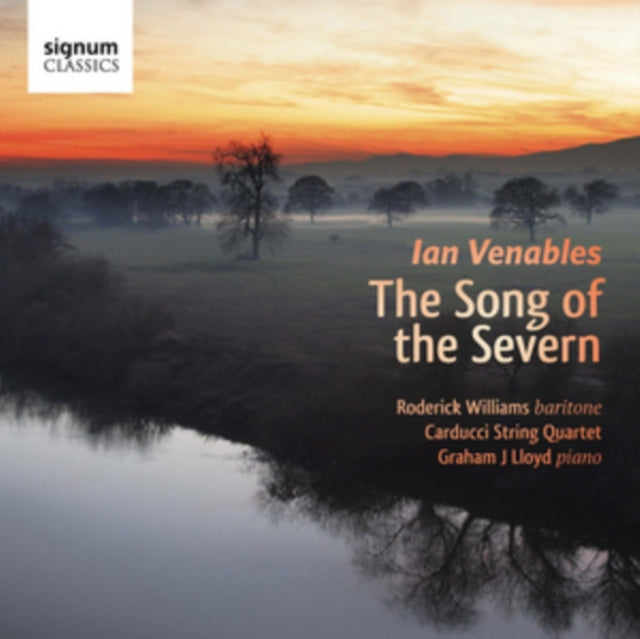 Roderick Williams - Ian Venables Song Of The Severn (CD)