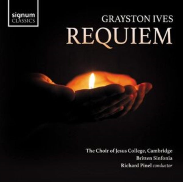 Britten Sinfonia / Richard Pinel / Choir Of Jesus College / Cambridge - Grayston Ives: Requiem (CD)