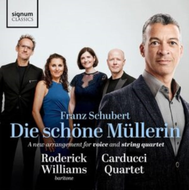 Roderick Williams / Carducci String Quartet - Die Schone Mullerin: Arrangement For Baritone And String Quartet (CD)