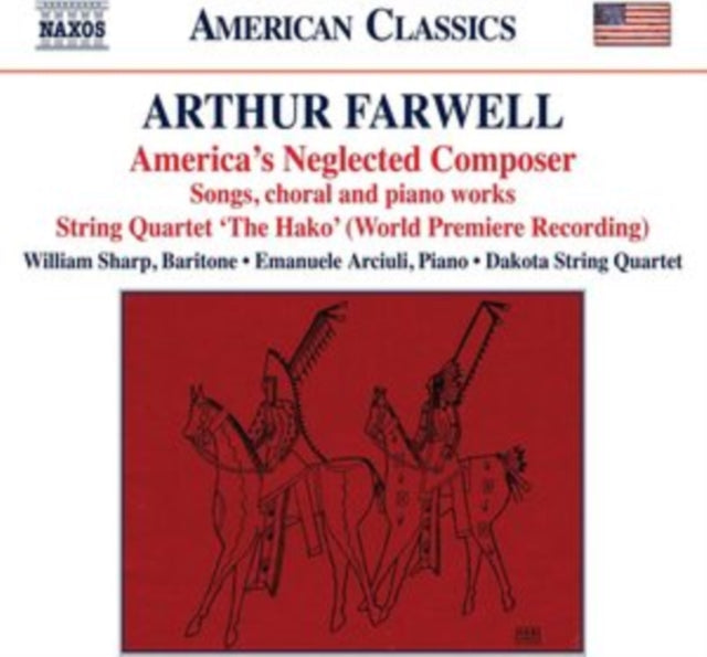 Sharp / Arciuli / Dakota Quartet - Arthur Farwell: Americas Neglected Composer - Songs / Choral And Piano Works / String Quartet The Hako (CD)