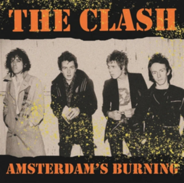 Clash - Amsterdam's Burning: Live At The Jaap Edenhall. Amsterdam. May 10th 1981 - FM (Coloured Vinyl) (Vinyl)