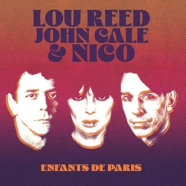 Lou Reed / John Cale / Nico - Enfants De Paris: Live At Bataclan. Paris. 1972 (Coloured Vinyl) (Vinyl)