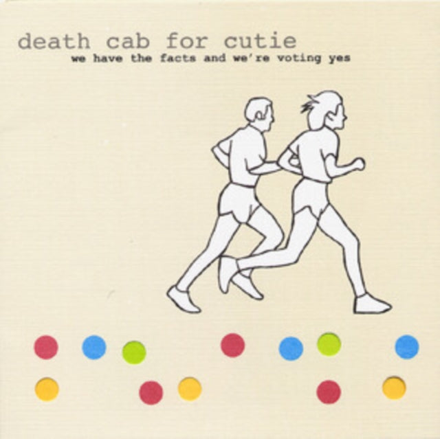 Death Cab For Cutie - We Have The Facts And Were Voting Yes (Vinyl)