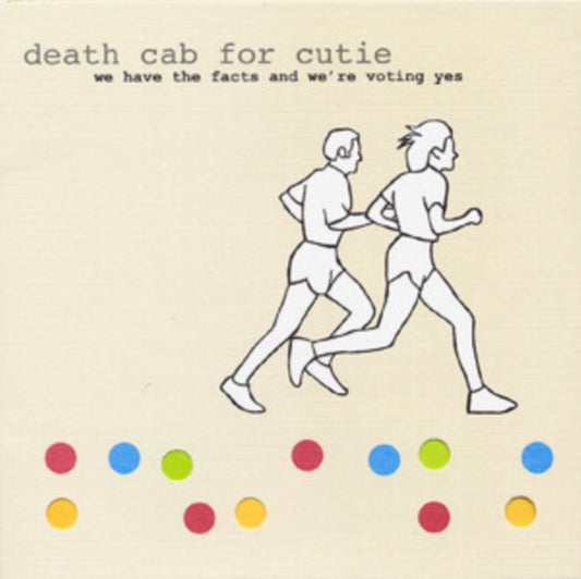 Death Cab For Cutie - We Have The Facts And Were Voting Yes (Vinyl)