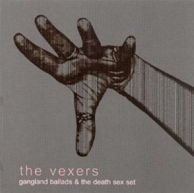 Vexers - Gangland Ballads & The Death Sex Set (CD)