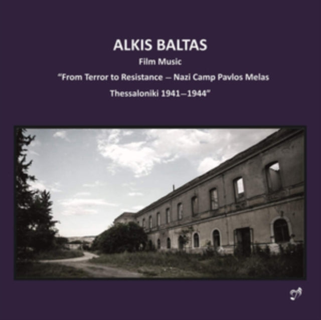 Mourikis / Pouftis / Stylianou - Alkis Baltas: Film Music From Terror To Resistance - Nazi Camp Pavlos Melas Thessaloniki 1941-1944 (CD)