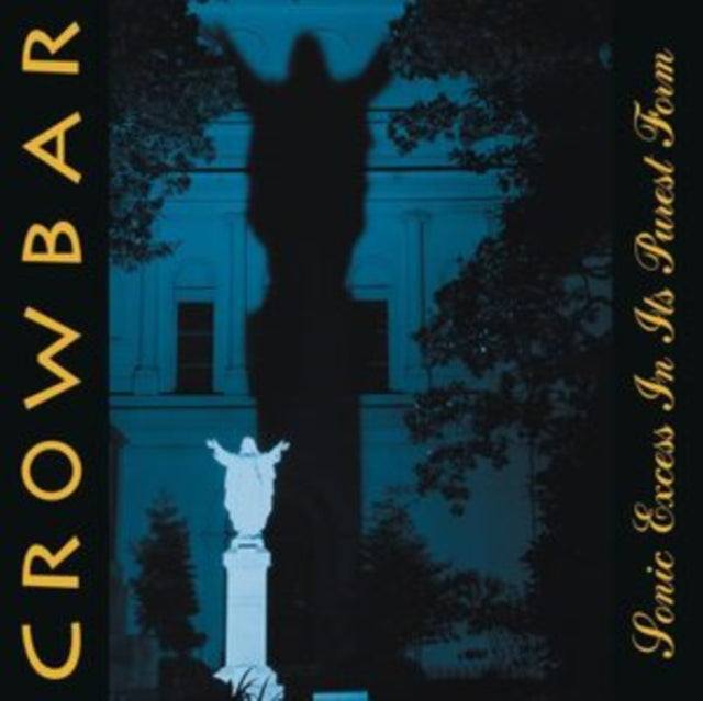 Crowbar - Sonic Excess In Its Purest Form (CD)