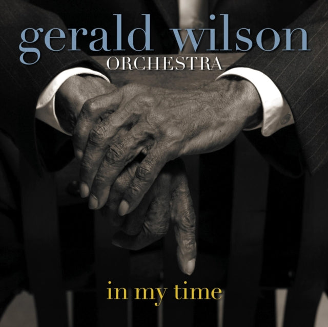 Gerald Wilson Orchestra - In My Time (CD)