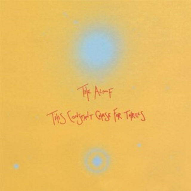 Aloof - This Constant Chase For Thrills (Vinyl)