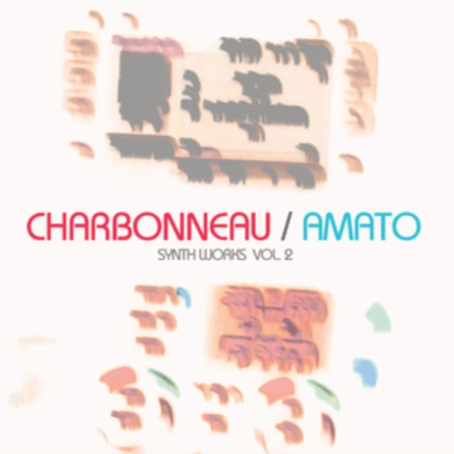 Charbonneau / Amato - Synth Works Vol. 2 (Vinyl)
