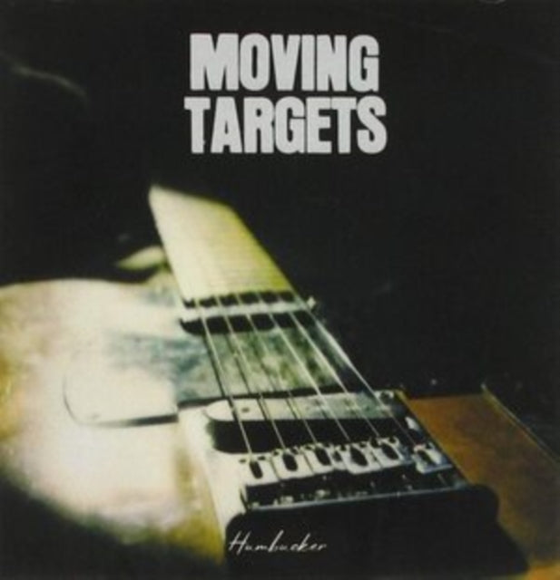 Moving Targets - Humbucker (CD)