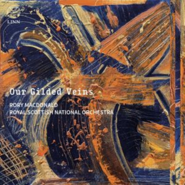 Rory Macdonald / Royal Scottish National Orchestra - Our Gilded Veins (CD)