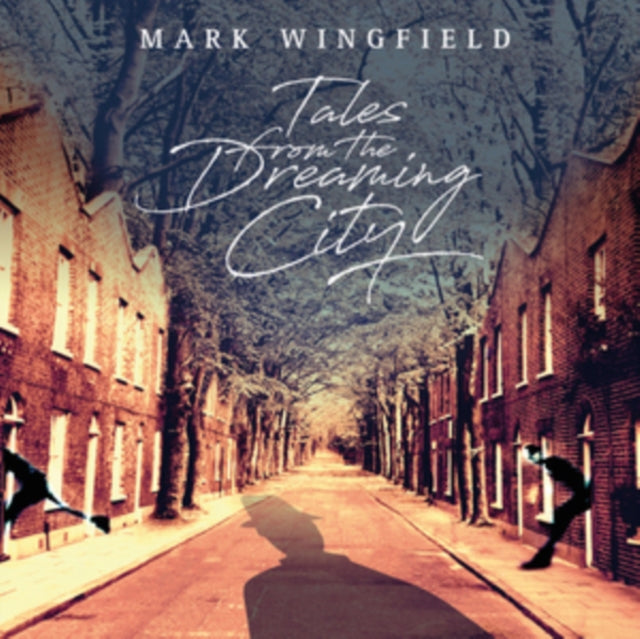 Mark Wingfield - Tales From The Dreaming City (CD)