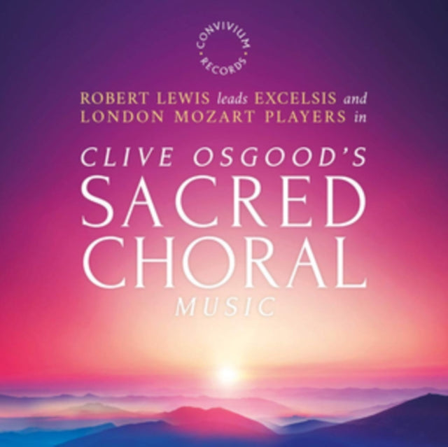 Lewis / Excelsis / Lmp - Clive Osgoods Sacred Choral Music (CD)