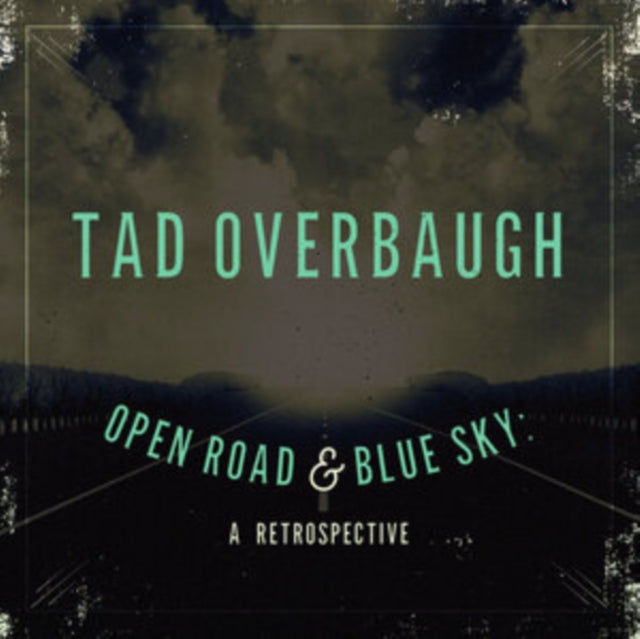 Tad Overbaugh & The Late Arrivals - Open Road & Blue Sky (CD)