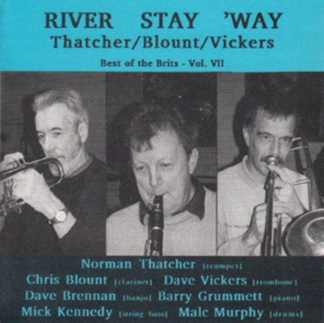 Thatcher / Blount / Vickers - River Stay ‘Way (CD)
