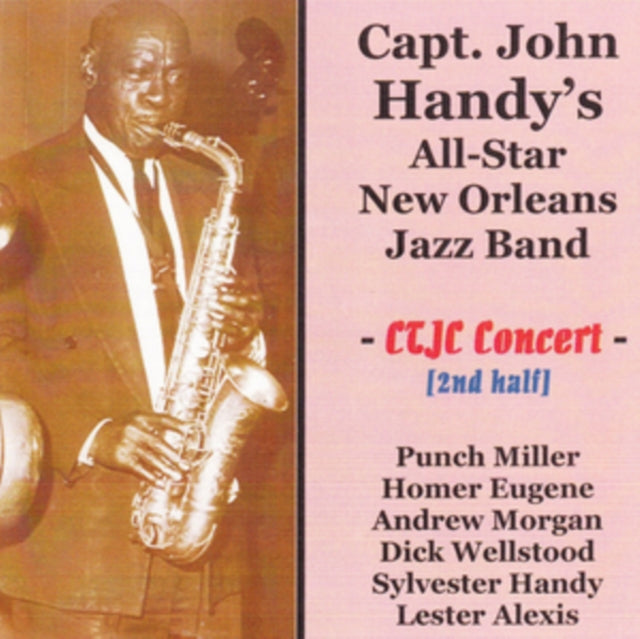 Capt. John Handys New Orleans All-Star Band - At The Connecticut Traditional Jazz Club 1970 2Nd Half (CD)