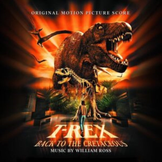 William Ross - T-Rex: Back To The Cretaceous (CD)