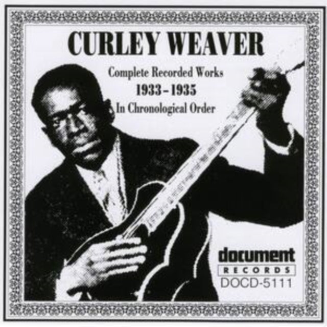 Curley Weaver - Curley Weaver - Complete Recorded Works (1933-1935) (CD)