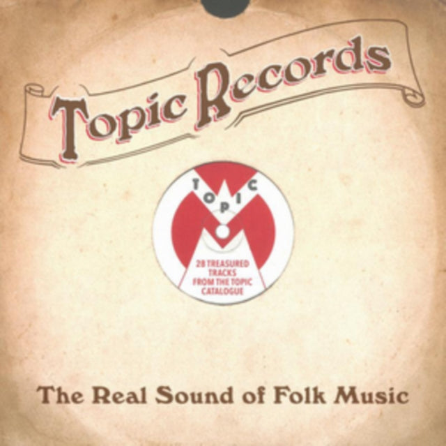 Various Artists - Topic Records - The Real Sound Of Folk Music (CD)