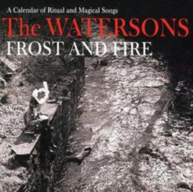 Watersons - Frost & Fire (CD)