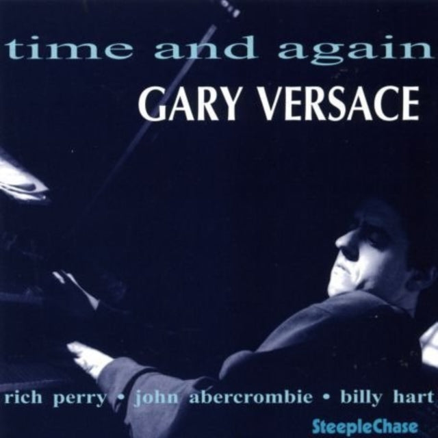 Gary Versace - Time And Again (CD)