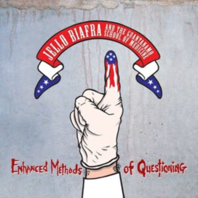 Jello Biafra And The Guantanamo School Of Medicine - Enhanced Methods Of Questioning (Vinyl)