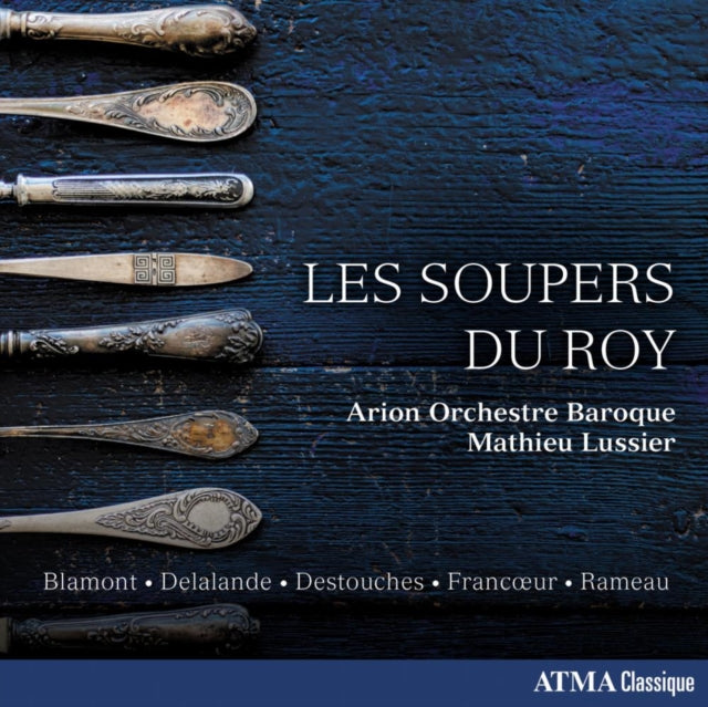 Arion Orchestre Baroque / Mathieu Lussier - Les Soupers Du Roy (The Kings Supper) (CD)