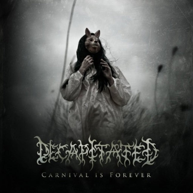 Decapitated - Carnival Is Forever (CD)