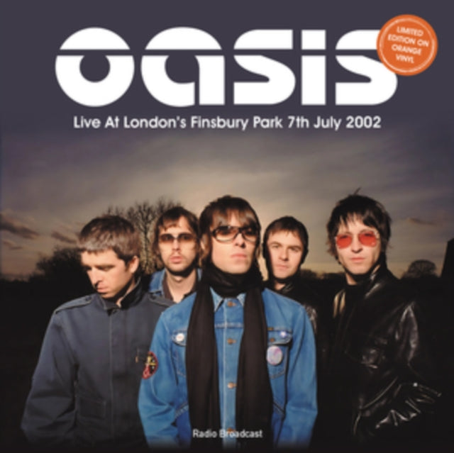 Oasis - Live At Londons Finsbury Park 7th July 2002 - Radio Broadcast (Orange Vinyl) (Vinyl)