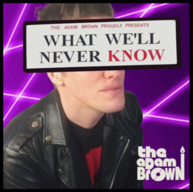 Adam Brown - What Well Never Know (CD)