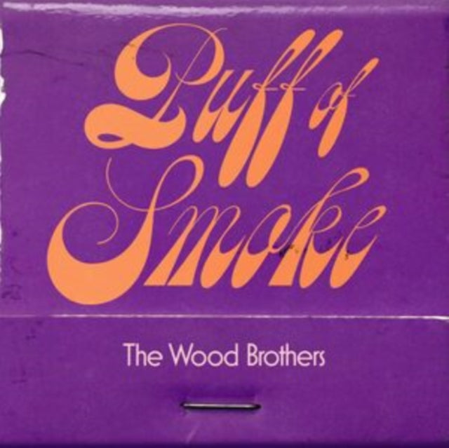 Wood Brothers - Puff Of Smoke (Vinyl)