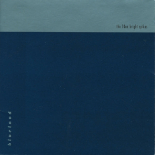 Ten Bright Spikes - Blueland (CD)