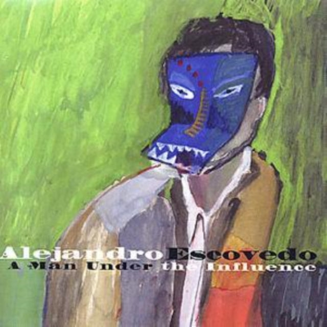 Alejandro Escovedo - A Man Under The Influence (CD)