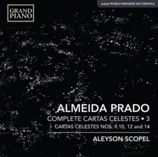 Aleyson Scopel - Jose Antonio Rezende De Almeida Prado: Complete Cartas Celestes. Vol. 3 - Nos. 9. 10. 12 And 14 (CD)