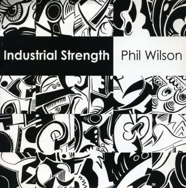 Phil Wilson - Industrial Strength (Vinyl Single)