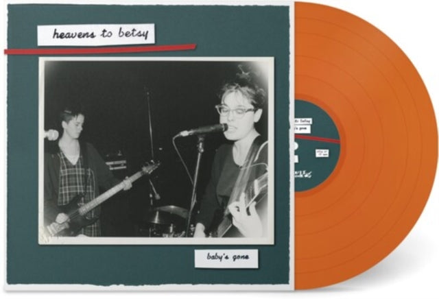 Heavens To Betsy - Babys Gone (Tangerine Vinyl) (Vinyl)