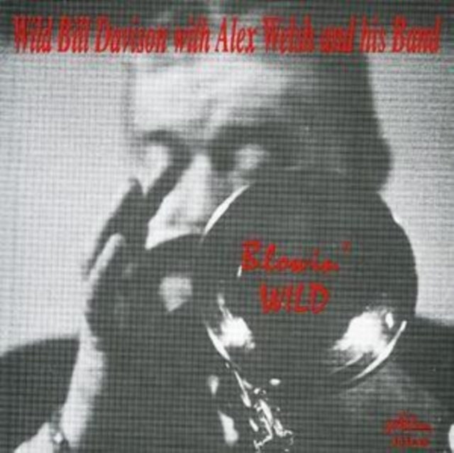 Wild Bill Davison - With Alex Welsh And His Band (CD)