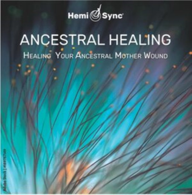 Dr. Lotte Valentin - Ancestral Healing: Healing Your Ancestral Relationship Wounds (CD)