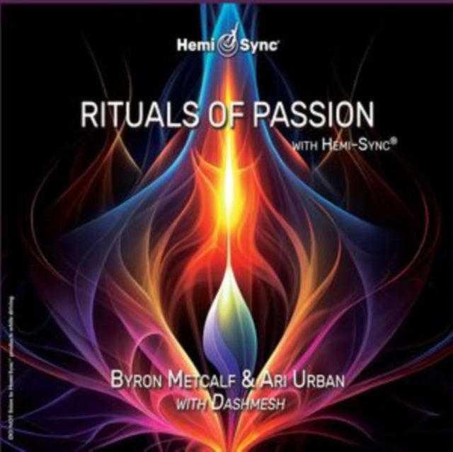 Byron Metcalf & Ari Urban - Rituals Of Passion With Hemi Sync@ (CD)