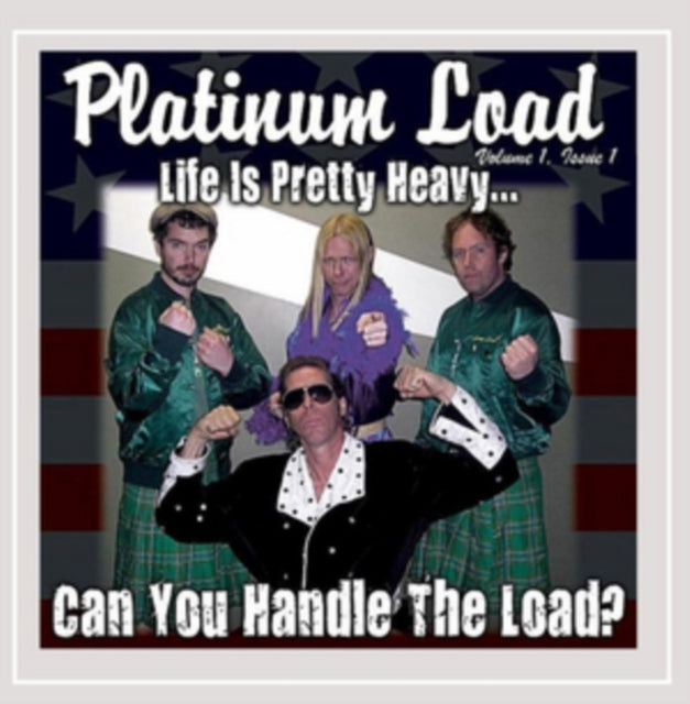 Platinum Load - Life Is Pretty Heavycan You Handle Th (CD)