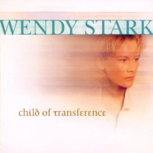 Wendy Stark - Child Of Transference (CD)